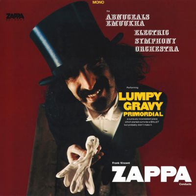 Lumpy Gravy Primordial - Frank Vincent Zappa - Conducts The Abnuceals Emuukha Electric Symphony Orchestra