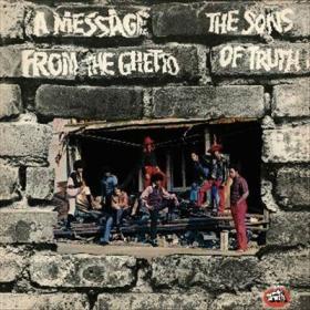 A Message From The Ghetto - Sons Of Truth