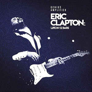Life In 12 Bars - Eric Clapton