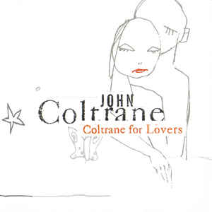 Coltrane For Lovers - John Coltrane