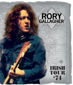 Irish Tour 1974 - Rory Gallagher