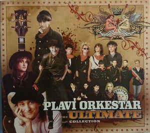 The Ultimate Collection - Plavi Orkestar ‎