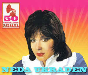 50 Originalnih Pjesama - Neda Ukraden
