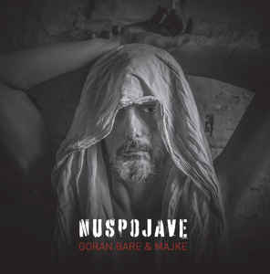 Nuspojave - Goran Bare & Majke