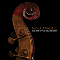 The Art of Balkan Bass - Nenad Vasilic