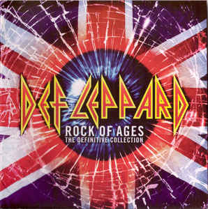 Rock Of Ages: The Definitive Collection - Def Leppard