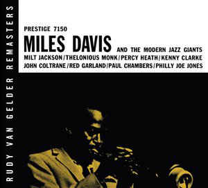 Miles Davis And The Modern Jazz Giants - Miles Davis