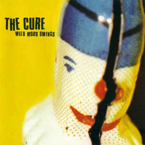 Wild Mood Swings - The Cure