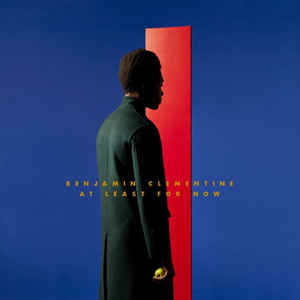 At Least For Now - Benjamin Clementine