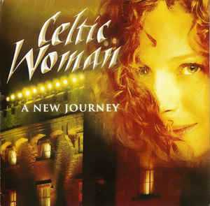 A New Journey - Celtic Woman