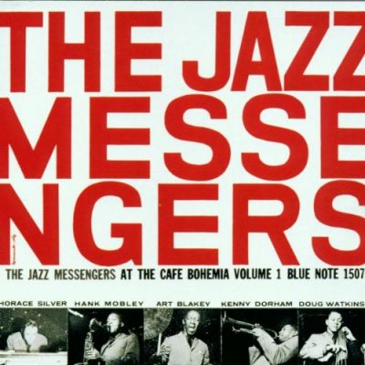 At The Café Bohemia, Volume One - Art Blakey And The Jazz Messengers