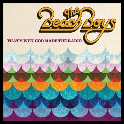 That's Why God Made The Radio - The Beach Boys