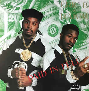 Paid In Full - Eric B. & Rakim