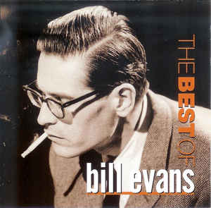 The Best Of Bill Evans - Bill Evans