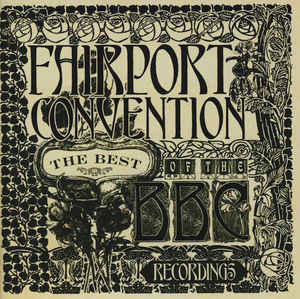 The Best Of The BBC Recordings - Fairport Convention