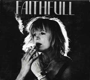 Faithfull - A Collection Of Her Best Recordings - Marianne Faithfull