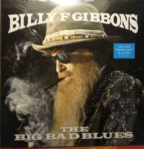 The Big Bad Blues - Billy F Gibbons
