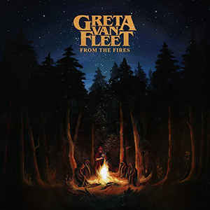 From The Fires - Greta Van Fleet