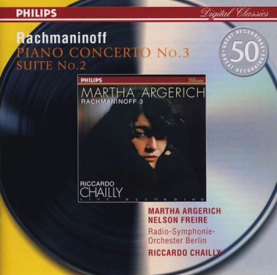 Piano Concerto No. 3 / Suite No. 2 - Rachmaninoff / Martha Argerich, Nelson Freire, Radio-Symphonie-Orchester Berlin, Riccardo Chailly