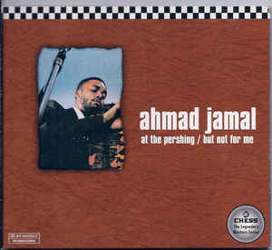 At The Pershing / But Not For Me - Ahmad Jamal