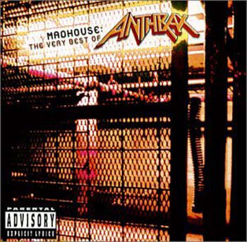 Madhouse: The Very Best Of Anthrax - Anthrax