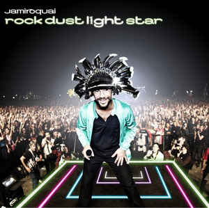 Rock Dust Light Star - Jamiroquai