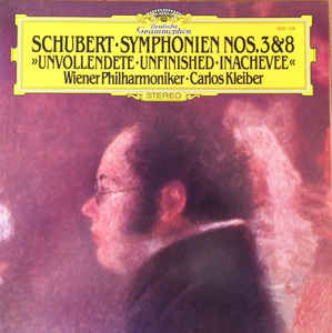 Symphonien Nos.3 & 8 - Carlos Kleiber, Wiener Philharmoniker, Franz Schubert