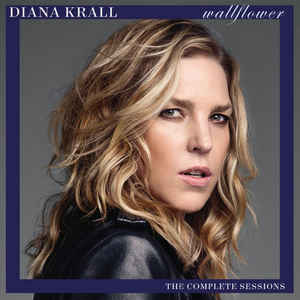 Wallflower (The Complete Sessions) - Diana Krall ‎