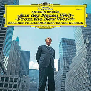 Symphony No.9 'From The New World' - Antonín Dvořák, Rafael Kubelik, Berliner Philharmoniker