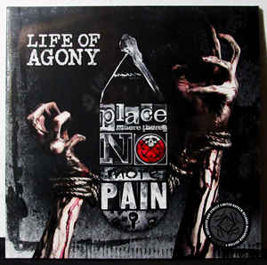 A Place Where There's No More Pain - Life Of Agony