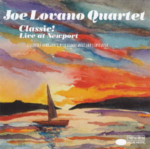 Classic! Live At Newport - Joe Lovano Quartet