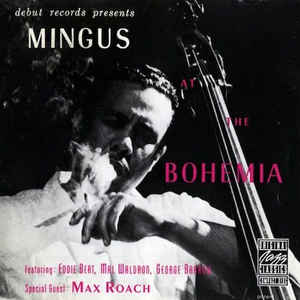 Mingus At The Bohemia - Charles Mingus