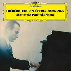 Études Op. 10 & Op. 25 - Frédéric Chopin, Maurizio Pollini ‎