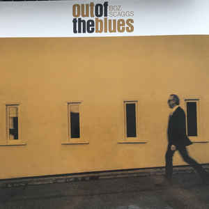 Out Of The Blues - Boz Scaggs