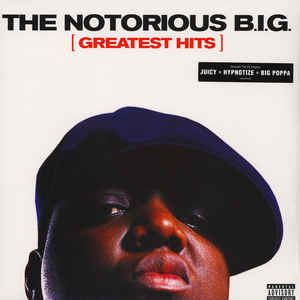 Greatest Hits - Notorious B.I.G.