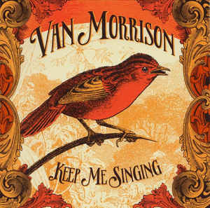 Keep Me Singing - Van Morrison