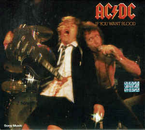 If You Want Blood You've Got It - AC/DC