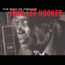 The Best of Friends - John Lee Hooker