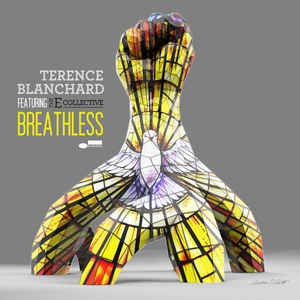 Breathless - Terence Blanchard Featuring The E-Collective