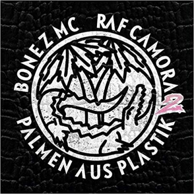 Palmen Aus Plastik 2  -  Bonez MC & RAF Camora