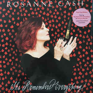 She Remembers Everything - Rosanne Cash