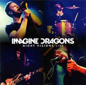 Night Visions Live - Imagine Dragons