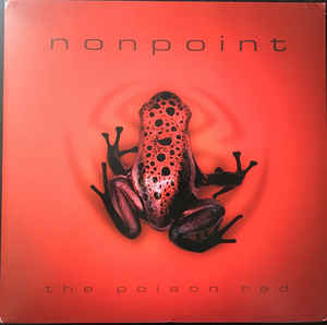 The Poison Red - Nonpoint