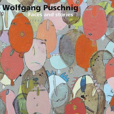 Faces & Stories - Wolfgang Puschnig