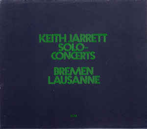 Solo Concerts Bremen / Lausanne - Keith Jarrett