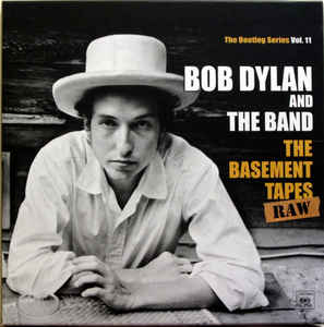 The Basement Tapes Raw - Bob Dylan