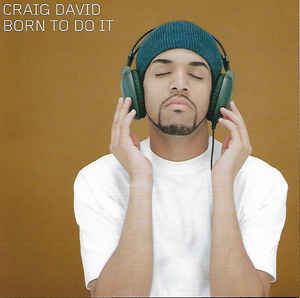 Born To Do It - Craig David