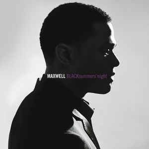 BLACKsummers'night - Maxwell