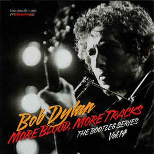 More Blood, More Tracks, The Bootleg Series Vol.14 - Bob Dylan