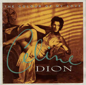 The Colour Of My Love - Céline Dion